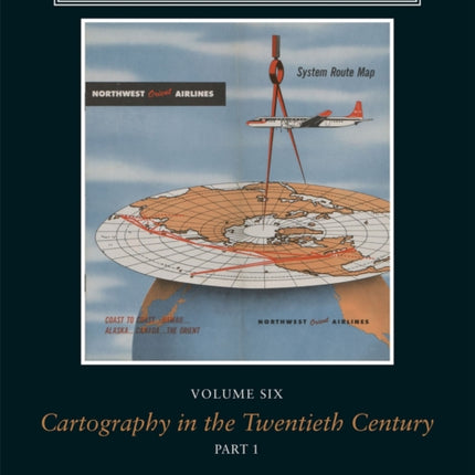 The History of Cartography, Volume 6: Cartography in the Twentieth Century