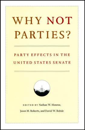 Why Not Parties  Party Effects in the United