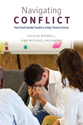 Navigating Conflict  How Youth Handle Trouble in