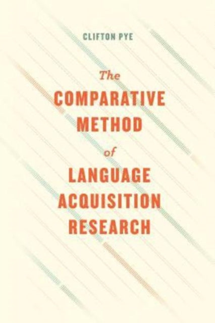 The Comparative Method of Language Acquisition Research