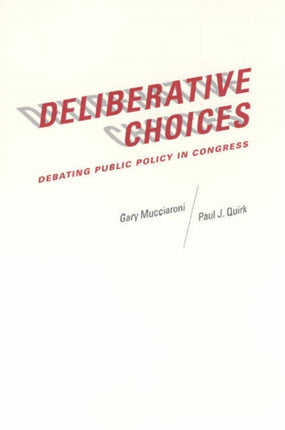 Deliberative Choices  Debating Public Policy in