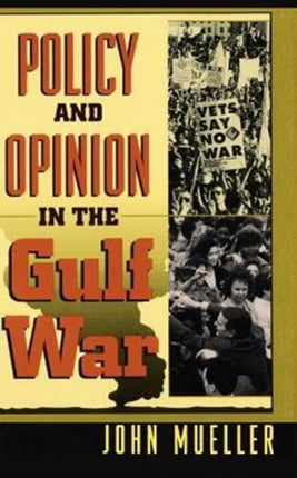 Policy and Opinion in the Gulf War