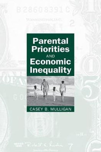 Parental Priorities and Economic Inequality