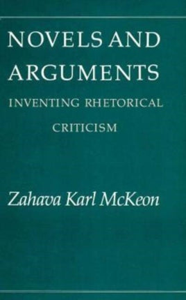 Novels  Arguments Inventing Rhetorical Criticism
