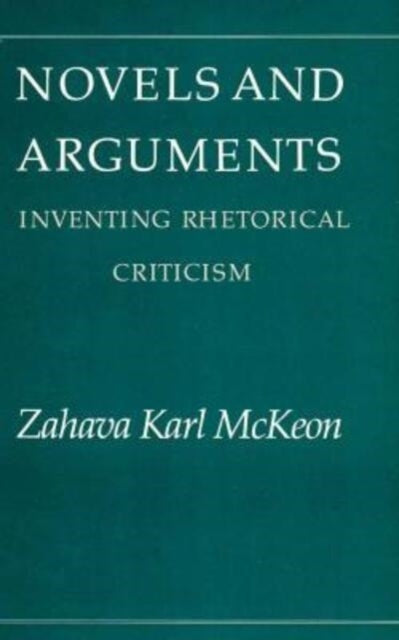 Novels  Arguments Inventing Rhetorical Criticism