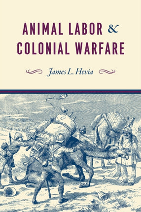 Animal Labor and Colonial Warfare