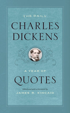 The Daily Charles Dickens: A Year of Quotes