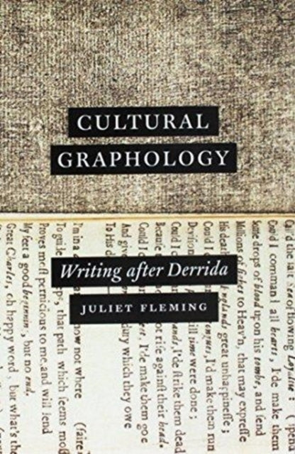 Cultural Graphology: Writing after Derrida