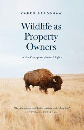 Wildlife as Property Owners  A New Conception of