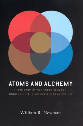 Atoms and Alchemy  Chymistry and the Experimental