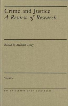 Crime and Justice, Volume 47: A Review of Research