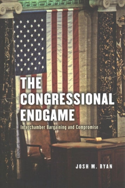 The Congressional Endgame: Interchamber Bargaining and Compromise