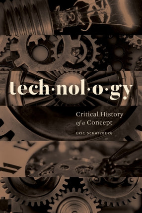 Technology: Critical History of a Concept