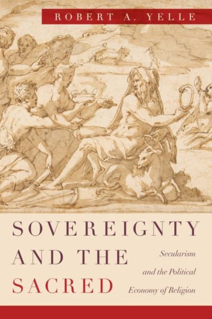 Sovereignty and the Sacred  Secularism and the