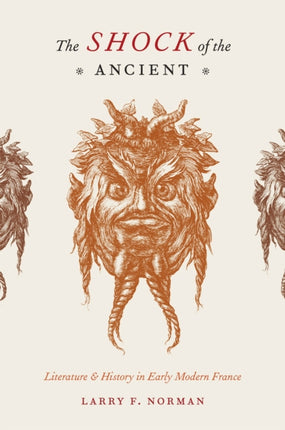 The Shock of the Ancient  Literature and History