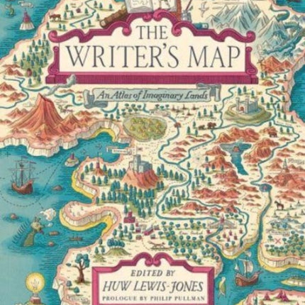 The Writers Map  An Atlas of Imaginary Lands