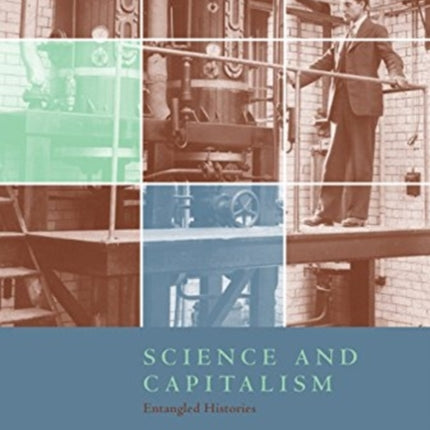 Osiris, Volume 33: Science and Capitalism: Entangled Histories