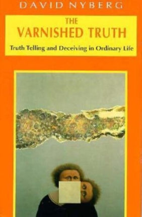 The Varnished Truth  Truth Telling and Deceiving