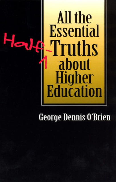 All the Essential HalfTruths about Higher