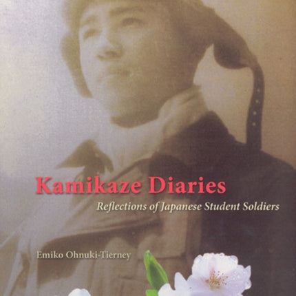 Kamikaze Diaries: Reflections of Japanese Student Soldiers