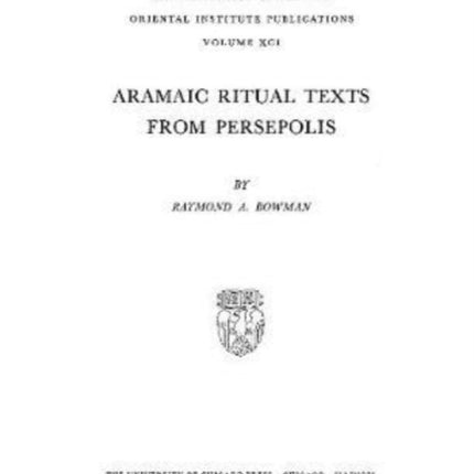 Aramaic Ritual Texts from Persepolis