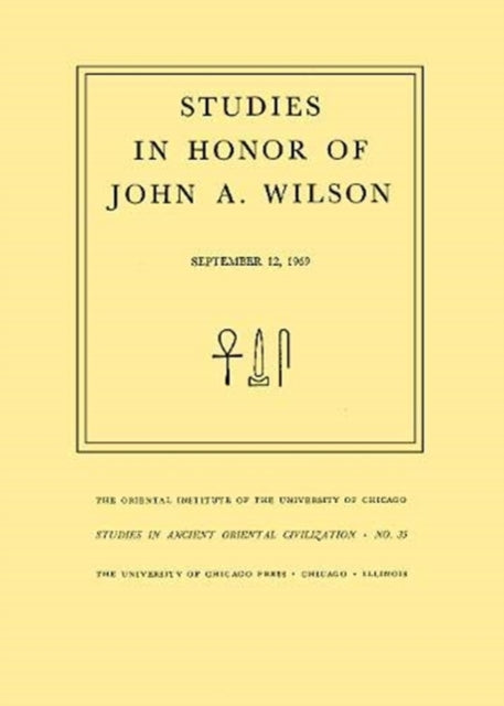 Studies in Honor of John A. Wilson