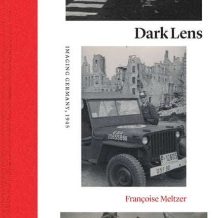 Dark Lens: Imaging Germany, 1945