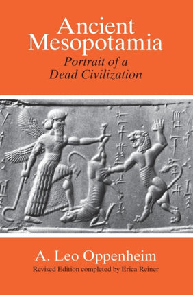 Ancient Mesopotamia – Portrait of a Dead Civilization