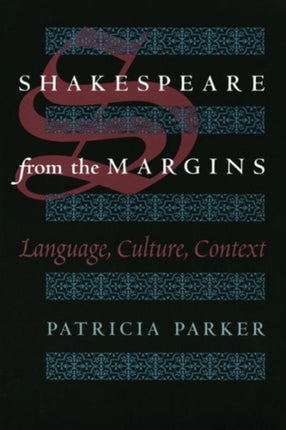 Shakespeare from the Margins: Language, Culture, Context