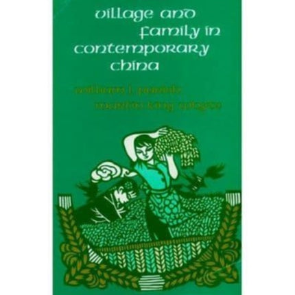 Village and Family in Contemporary China