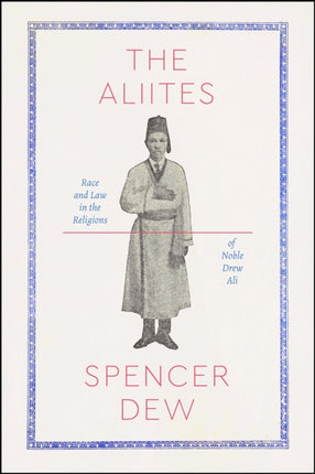 The Aliites: Race and Law in the Religions of Noble Drew Ali