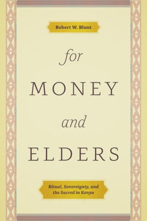 For Money and Elders: Ritual, Sovereignty, and the Sacred in Kenya