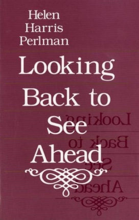 Looking Back to see Ahead