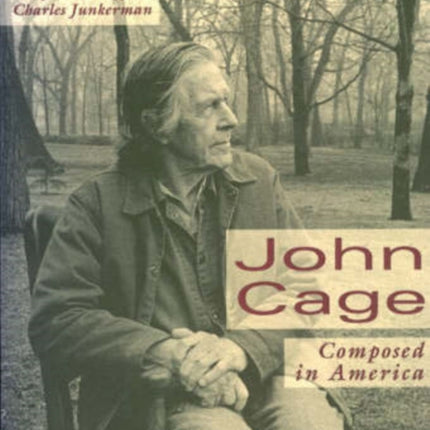 John Cage: Composed in America