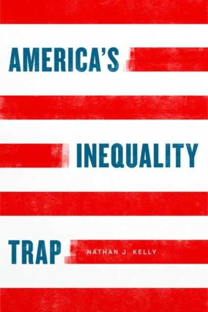 America's Inequality Trap