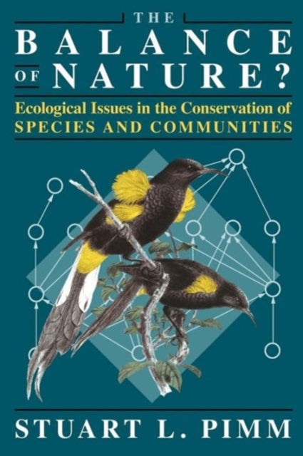 The Balance of Nature? – Ecological Issues in the Conservation of Species and Communities