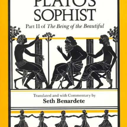 Plato's Sophist: Part II of The Being of the Beautiful