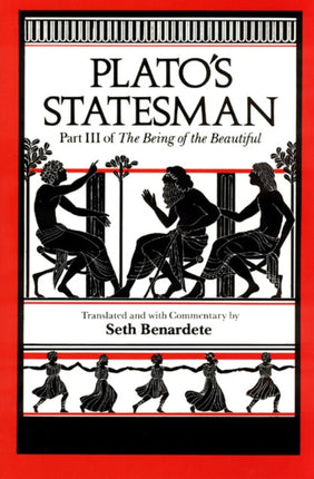 Plato's Statesman: Part III of The Being of the Beautiful