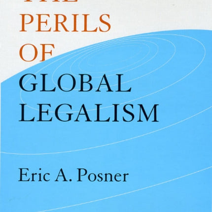 The Perils of Global Legalism