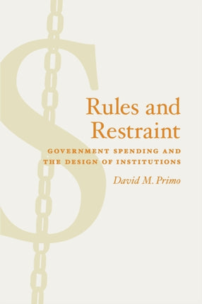 Rules and Restraint: Government Spending and the Design of Institutions