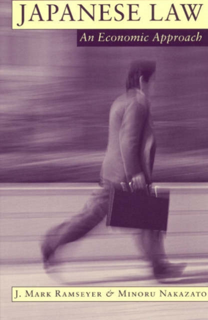 Japanese Law  An Economic Approach Studies in Law