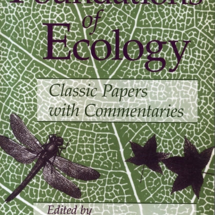 Foundations of Ecology: Classic Papers with Commentaries