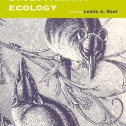 Behavioral Mechanisms in Evolutionary Ecology