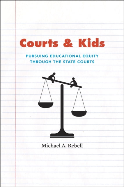 Courts and Kids: Pursuing Educational Equity through the State Courts