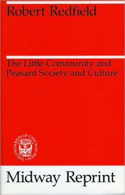 The Little Community and Peasant Society and Culture