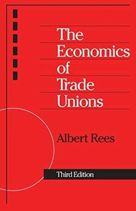 The Economics of Trade Unions