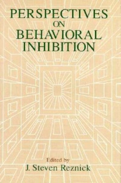 Perspectives on Behavioral Inhibition John D  C T