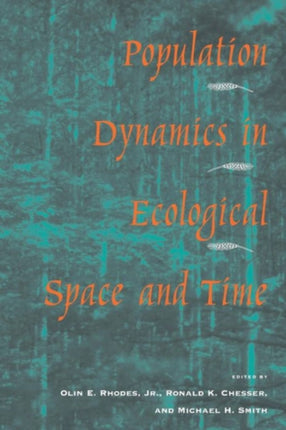 Population Dynamics in Ecological Space and Time