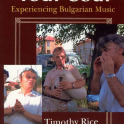 May It Fill Your Soul: Experiencing Bulgarian Music