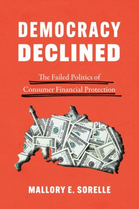 Democracy Declined  The Failed Politics of